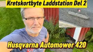 Gör det själv: Byta kretskort i Laddstation till Husqvarna Automower 420: Del 2 med twist