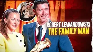 #lewandowski - The Family Man