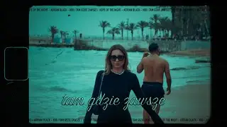 HOPE OF THE NIGHT X ADRIAN BLACK X K00 - TAM GDZIE ZAWSZE (OFFICIAL VIDEO)