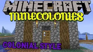Minecraft | Minecolonies 1.20.1 | Episode 20 - Colonial Style Fisher Hut and Bakery.