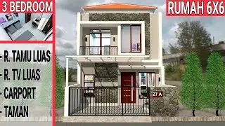 Rumah Minimalis 6x6 Meter 2 Lantai Dengan 3 Kamar Tidur