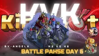 KvK BATTLE Phase Day 6 between S3 and S6 live from 10 UTC till 18 UTC By ANGELA