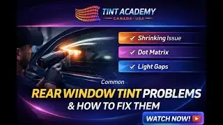Why Rear Window Tint Fails (And How Pros Fix It) | Tint Academy