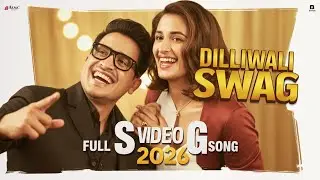 Dilliwali Swag Full Video Song 2026 | Bollywood Dancing Remix Vibe | New Hindi Party Song | #mashup