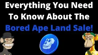 All The Details For The Bored Ape Land Sale