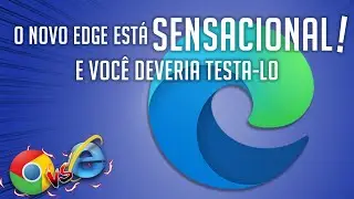 Funções e Dicas do Novo Microsoft Edge | N. A Tec