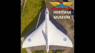 The AVRO Story Part 3 - The Story of the Avro Heritage Museum