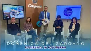 7ª puntata | La Domenica del Gargano 16 novembre 2025
