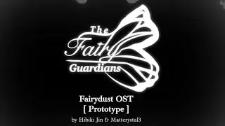 |The Fairy Guardian Revamped| - Fairydust OST Lyrics