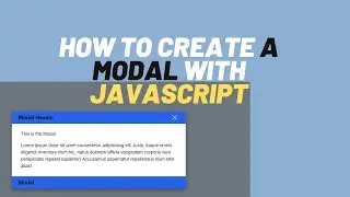 HOW TO CREATE A MODAL WITH JAVASCRIPT