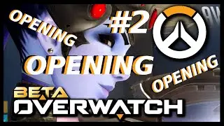 Overwatch BETA - Opening from biception #2