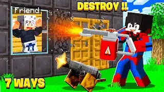 7 Ways To DESTROY HOUSE Of BEST FRIEND In Minecraft!