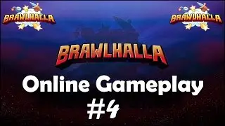 Brawlhalla - Online Gameplay #4