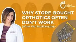Why Store-Bought Orthotics Often Don&rsquo;t Work (What We See Every Day)