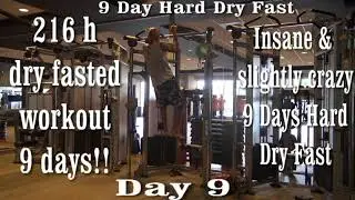 Never seen insane Dry Fasted Workout - 9 Day Dry Fast Day 9