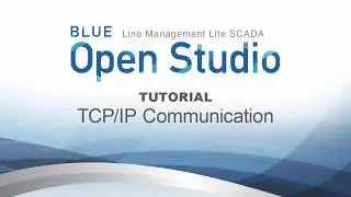 BLUE Open Studio Tutorial #12: TCP/IP Communication
