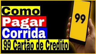 Como Pagar Corrida Uber 99 com Cart&atilde;o de Credito