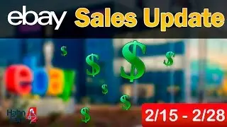 Ebay Sales Update #36 February 16-28, 2017