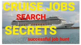 HOW TO SEARCH FOR A CRUISE SHIP JOB ONLINE/STEP BY STEP GUIDE