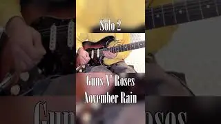 Guns N' Roses - November Rain [Solo 2] (Guitar Cover) #guitar #gunsnroses  #guitarcover
