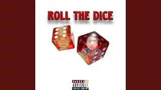 Roll The Dice (Take A Chance)