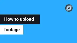 Upload footage to eyeWitness | eyeWitness to Atrocities app