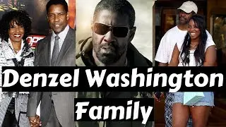 Actor Denzel Washington Family Photos with Spouse, Daughter, Son, Childhood Picture