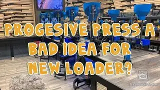Is a progressive press a bad idea for a new reloader?