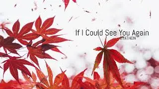 DYATHON - If I Could See You Again [Emotional Piano Music]