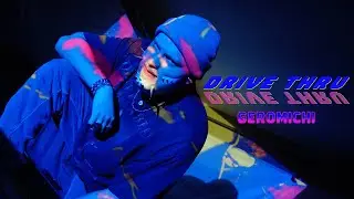 Geromichi - DRIVE THRU (OFFICIAL MUSIC VIDEO)