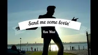 Send me some lovin' Cover by Ron West