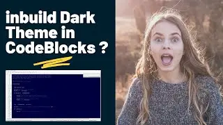 How to configure CodeBlocks into dark mode - 2021