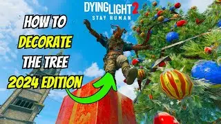 Как украсить ёлку во время события &laquo;Зимние сказки 2024&raquo; в Dying Light 2