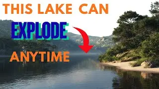 The Most Dangerous Lake on Earth