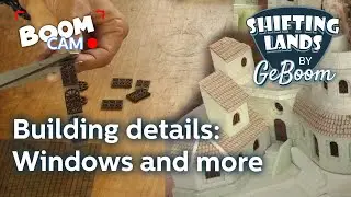 Detailing Buildings with Windows and more! A BoomCam Vlog!