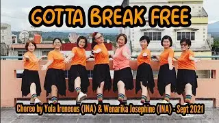 Gotta Break Free Line Dance // Choreo by Yola Ireneous (INA) & Wenarika Josephine (INA) - Sept 2021
