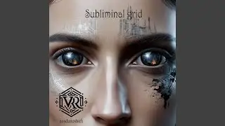 Subliminal grid (Original Mix)