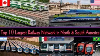TOP 10 LARGEST RAILWAY NETWORK IN NORTH & SOUTH AMERICA 2024 || America's Largest Railway Systems