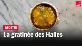 Le gratin&eacute; des halles - Les recettes (de Paris) de Fran&ccedil;ois-Gaudry