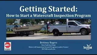 Webinar Series: Aquatic Invasive Species - Watercraft Inspection - 1 of 6 (March 2016)