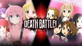 Kessoku Band VS Houkago Tea Time (Bocchi The Rock! VS K- On!!) | DEATH BATTLE (Fanmade Trailer)