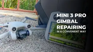 MINI 3 PRO GIMBAL REPAIRING IN A CONVENIENT WAY |#Mini3Pro #DroneGimbalRepair #DroneRepairGuide
