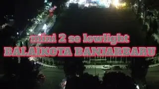 Balaikota Banjarbaru malam har by mini 2se
