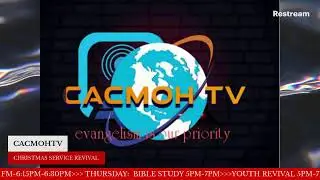 LIVE AT CACMOH HQ AMUYO OFFA CHRISTMAS REVIVAL  DAY 2