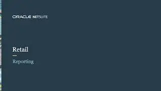 NetSuite for Retail: Reporting