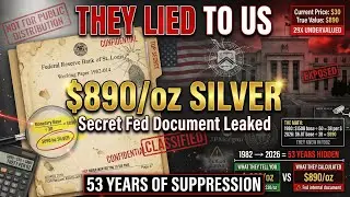 THEY LIED TO US: Secret Fed Document Reveals Silver Price Target of $890/oz (Here's Proof)