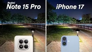 Сравнение камер Redmi Note 15 Pro и iPhone 17: тест-драйв