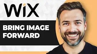 How to Bring Image Forward in Wix (Step By Step) (2026 Guide)