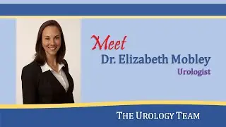 Meet Dr. Mobley - Urology Team