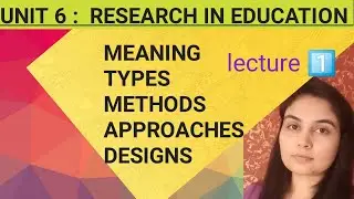 ugc net TYPES AND METHODS OF RESEARCH | PAPER 2 EDUCATION | PAPER1 UNIT 2 RESEARCH  |SEEMA DESWAL